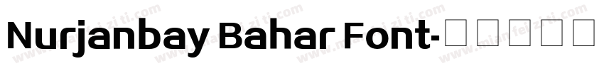 Nurjanbay Bahar Font字体转换
